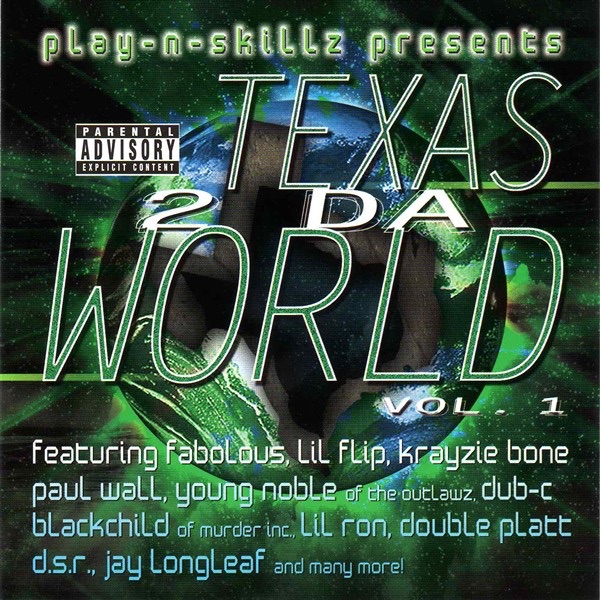 Play-N-Skillz - Texas 2 Da World